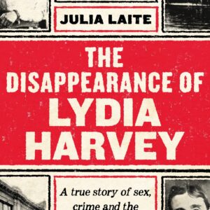THE DISAPPEARANCE OF LYDIA HARVEY