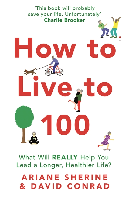 HOW TO LIVE TO 100