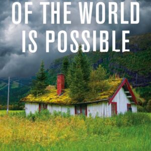 Another End of the World is Possible