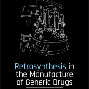 Retrosynthesis in the Manufacture of Generic Drugs