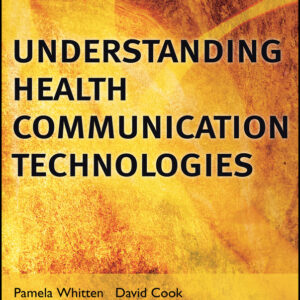 Understanding Health Communication Technologies