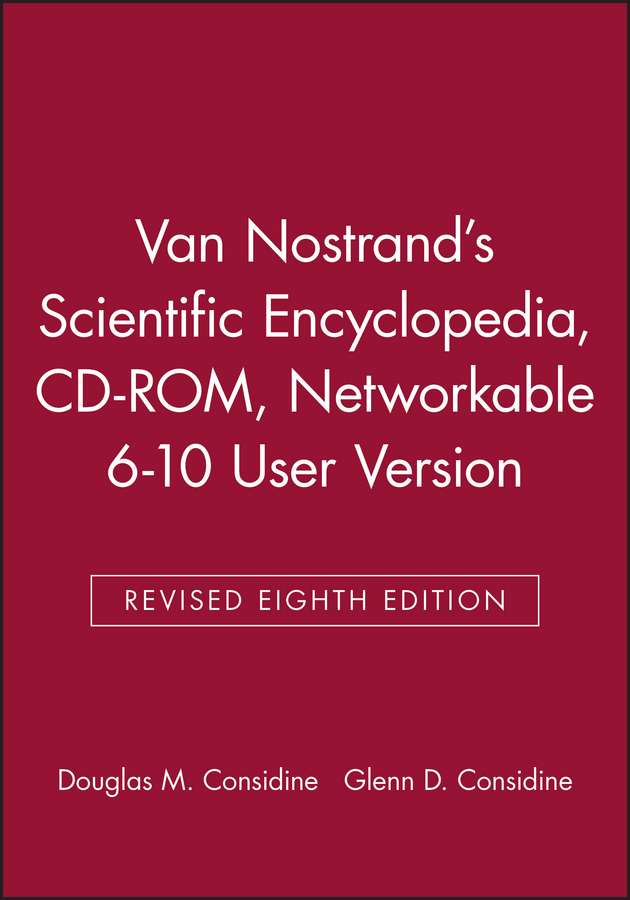 Van Nostrand's Scientific Encyclopedia, Revised Eighth Edition CD-ROM, Networkable 6-10 User Version
