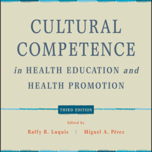 Cultural Competence in Health Education and Health Promotion