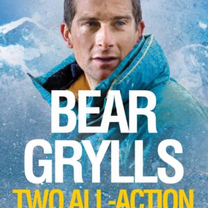 Bear Grylls: Two All-Action Adventures