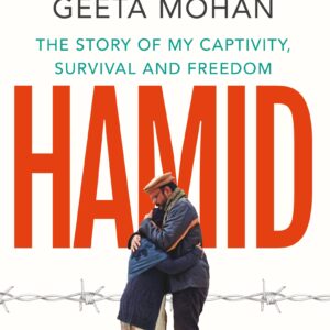 Hamid: The Story Of My Captivity, Survival And Freedom