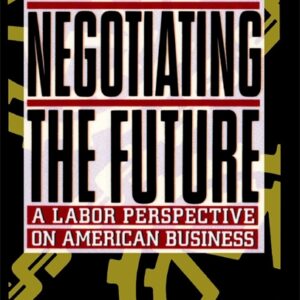 NEGOTIATING THE FUTURE