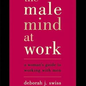 THE MALE MIND AT WORK