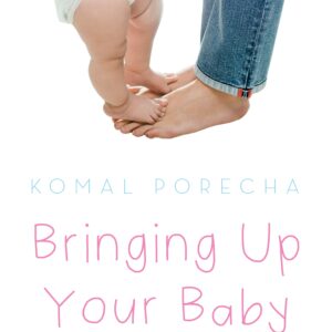 Bringing Up Your Baby