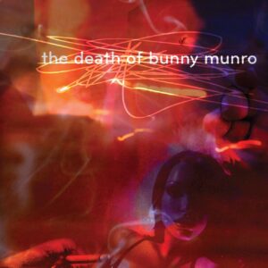The Death Of Bunny Munro