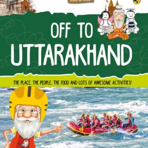 Discover India: Off to Uttarakhand
