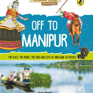 Discover India: Off To Manipur