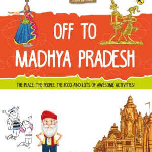 Discover India: Off to Madhya Pradesh