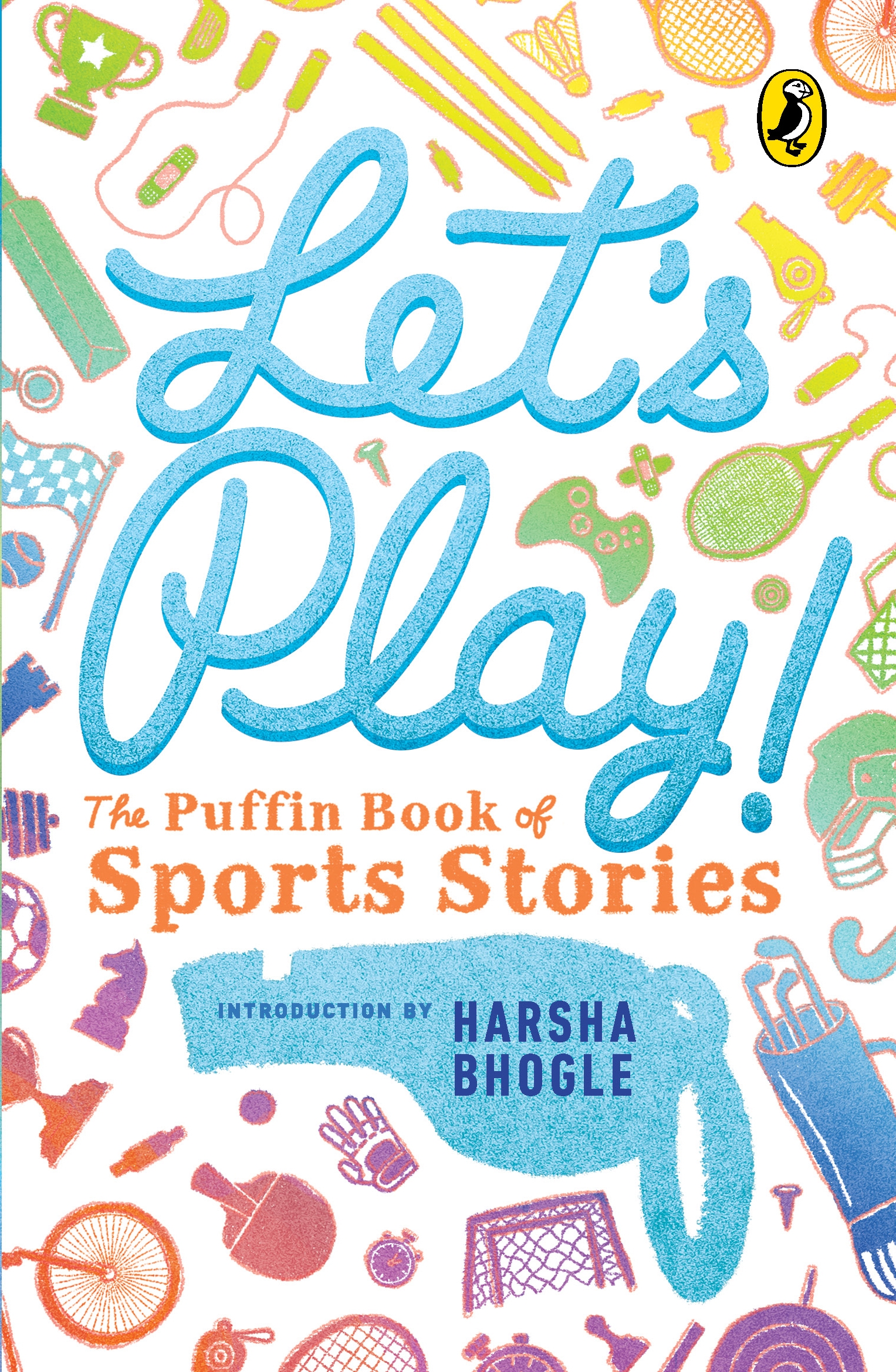 Let S Play! The Puffin Book Of Sports Stories