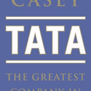 Greatest Company in the World? The Story of Tata, The