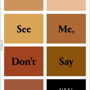 If You See Me, Don't Say Hi