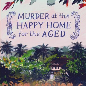 Murder at the Happy Home for the Aged