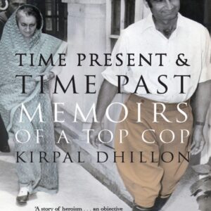 Time Present and Time Past: Memoirs of a Top Cop