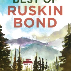 The Best of Ruskin Bond