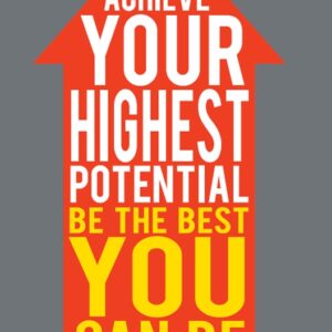 Achieve Your Highest Potential