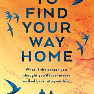 How To Find Your Way Home