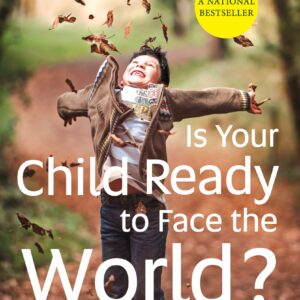 Is Your Child Ready to Face the World?