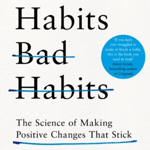 Good Habits, Bad Habits