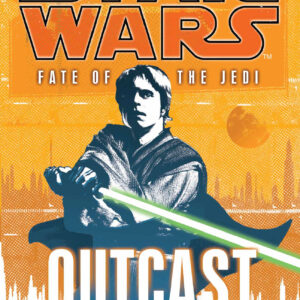 Star Wars: Fate of the Jedi - Outcast