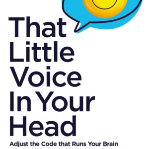 That Little Voice In Your Head