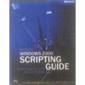 Ms Windows 2000 Scripting Guide
