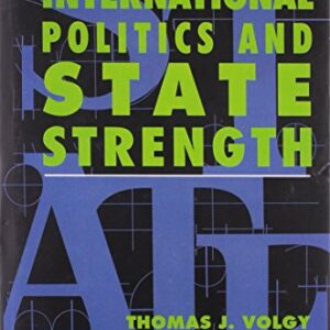 International Politics And State Strength
