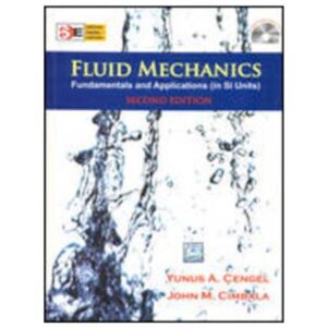 Fluid Mechanics Fundamentals And Applications In Sl Units Second Edition