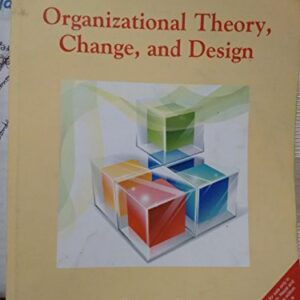 Organizational Theory Change And Design