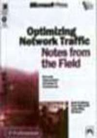 Optimizing Network Traffic Notes From The Field