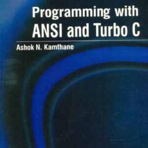 Programming With Ansi And Turbo C