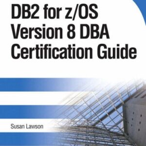 Db2 For Z/os Version 8 Dba Certification Guide