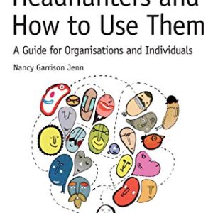 Headhunters And How To Use Them