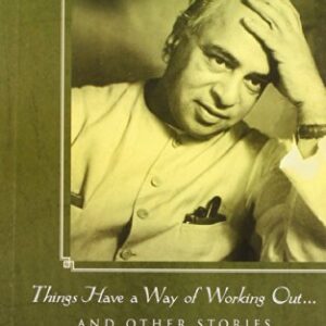 Things Have A Way Of Working Out And Other Stories