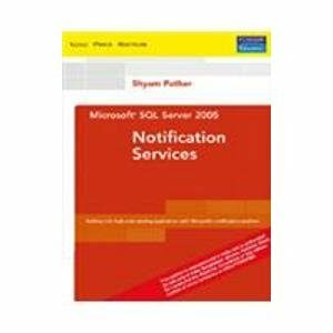Microsoft Sql Server 2005 Notification Services