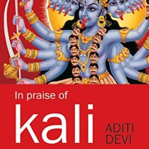 IN PRAISE OF KALI
