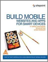 BUILD MOBILE WEBSITES AND APPS FOR SMART DEVICES