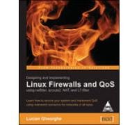 Designing And Implementing Linux Firewalls And Quos