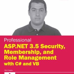 Professional Asp.net 3.5 Security Membership And Role Management With C# And Vb