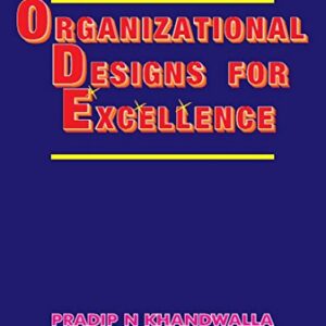 Organizational Designs For Excellence