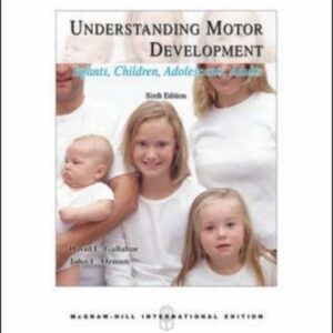 Understanding Motor Development Infants Children Adolescents Adults