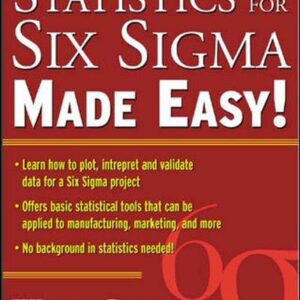 Statistics For Six Sigma Made Easy