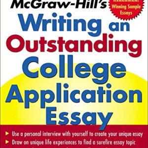Mcgraw Hills Writing An Outstanding College Applic Ation Essay