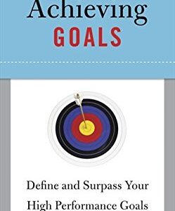 Achieving Goals