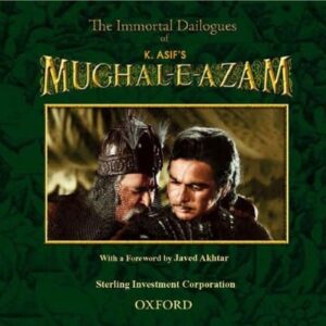 The Immortal Dialogue Of K Asif Muchal E Azam