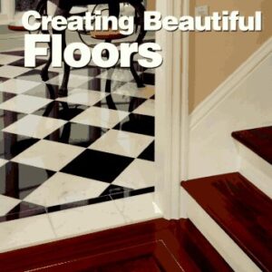 Creating Beautiful Floors