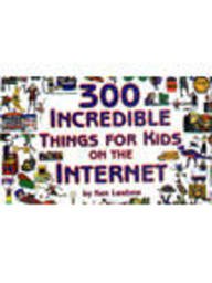 300 Incredible Things For Kids On The Internet